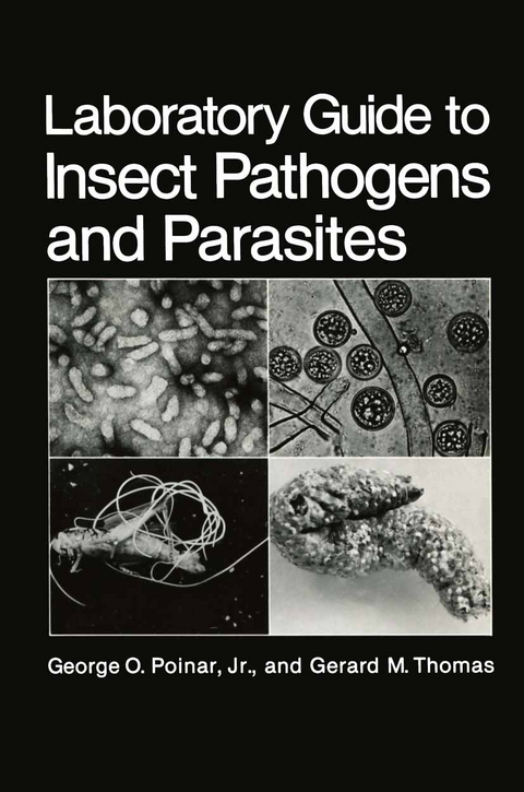 Laboratory Guide to Insect Pathogens and Parasites - G.O. Poinar Jr., G.M. Thomas