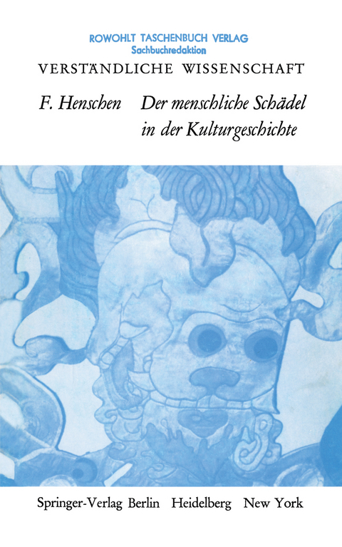 Der Menschliche Schädel in der Kulturgeschichte - Folke Henschen