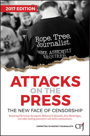 Attacks on the Press -  Committee to Protect Journalists (CPJ)