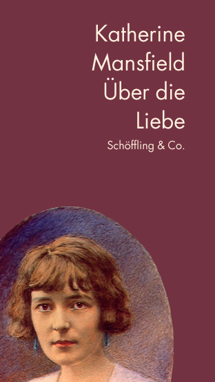 Über die Liebe - Katherine Mansfield