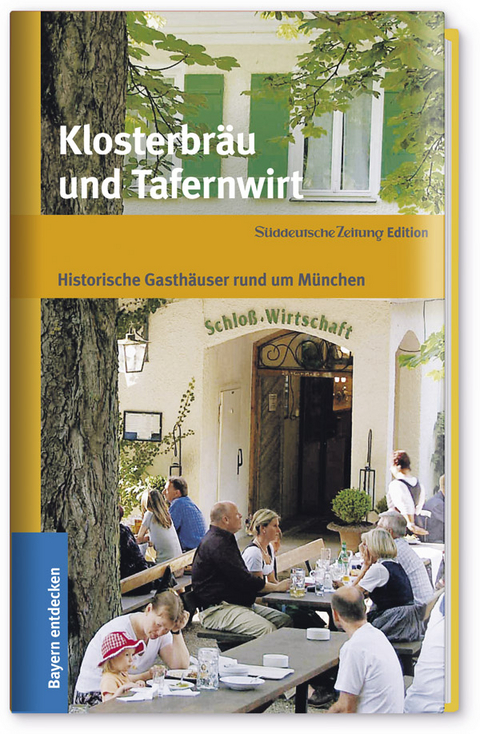 Klosterbräu und Tafernwirt - Sabine Reithmaier