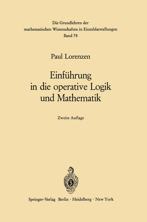 Einführung in die operative Logik und Mathematik - Paul Lorenzen