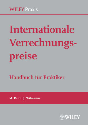 Internationale Verrechnungspreise - Martin Renz, Jobst Wilmanns