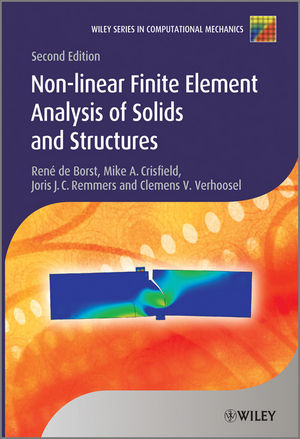 Nonlinear Finite Element Analysis of Solids and Structures - René De Borst, Mike A. Crisfield, Joris J. C. Remmers, Clemens V. Verhoosel