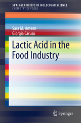 Lactic Acid in the Food Industry - Sara M. Ameen, Giorgia Caruso