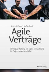 Agile Verträge - Fritz-Ulli Pieper, Stefan Roock