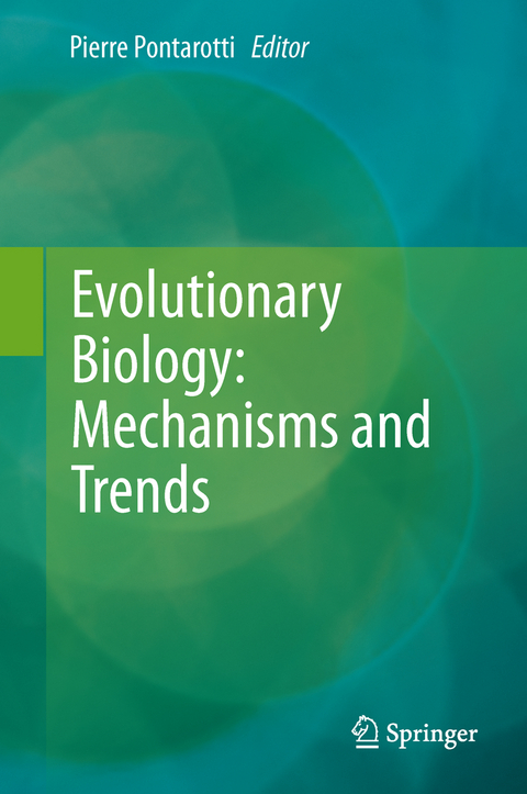 Evolutionary Biology: Mechanisms and Trends - 