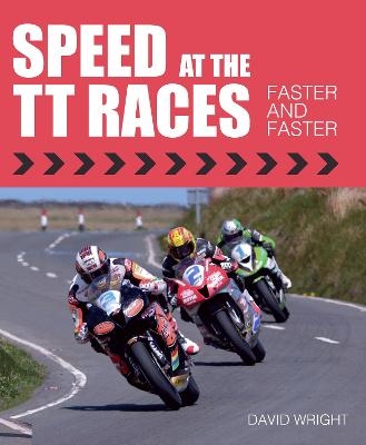 Speed at the TT Races - David Wright