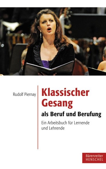 Klassischer Gesang als Beruf und Berufung - Rudolf Piernay