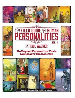 The Field Guide to Human Personalities - Paul Wagner