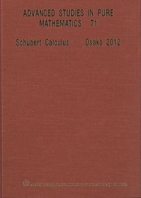 Schubert Calculus - Osaka 2012 - 
