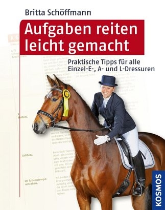 Aufgaben reiten leicht gemacht - Britta Schöffmann