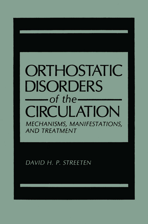 Orthostatic Disorders of the Circulation - David H.P. Streeten