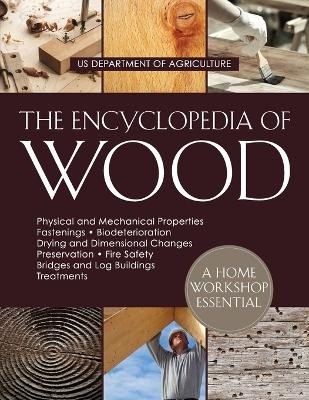 The Encyclopedia of Wood -  U S Department of Agriculture