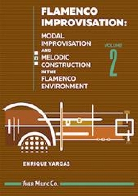 Flamenco Improvisation Volume 2 - Enrique Vargas