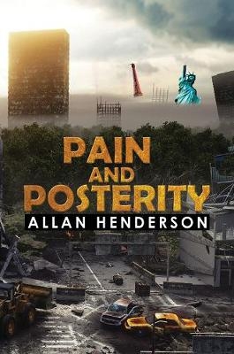 Pain and Posterity - Allan Henderson