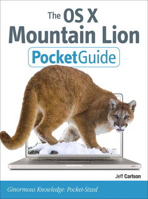 The OS X Mountain Lion Pocket Guide - Jeff Carlson