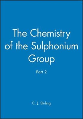 Chemistry of the Sulphonium Group Pt 2 - CJM STIRLING