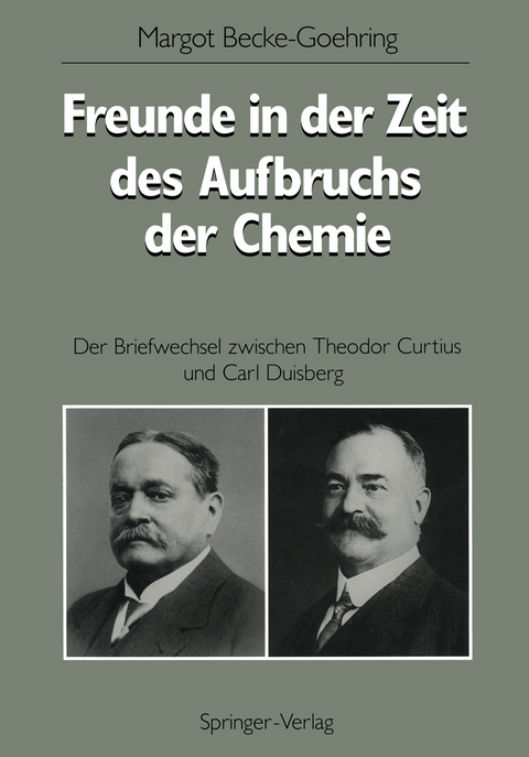 Freunde in der Zeit des Aufbruchs der Chemie - Margot Becke-Göhring