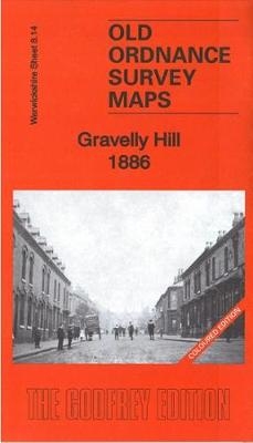 Gravelly Hill 1886: Warwickshire Sheet 8.14A - Barrie Trinder