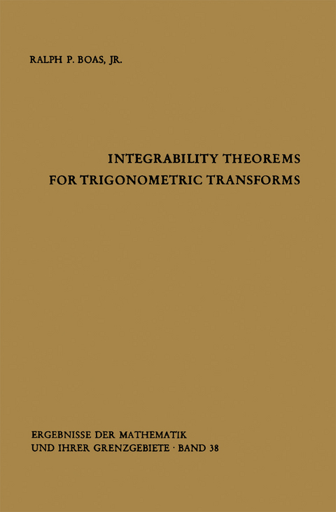 Integrability Theorems for Trigonometric Transforms - Ralph P.Jr. Boas