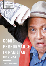 Comic Performance in Pakistan - Claire Pamment