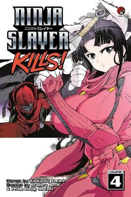 Ninja Slayer Kills 4 - Phillip N. Morzez, Kotaro Sekine