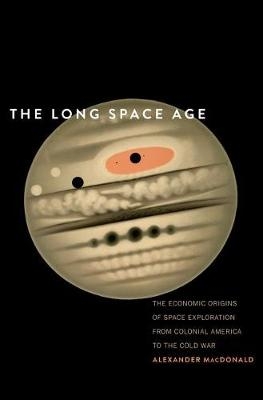 The Long Space Age - Alexander MacDonald
