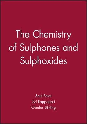 The Chemistry of Sulphones and Sulphoxides - S Patai