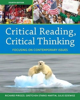 Critical Reading Critical Thinking - Richard Pirozzi, Gretchen Starks-Martin, Julie Dziewisz