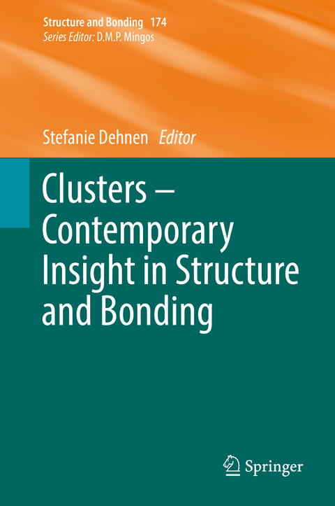 Clusters – Contemporary Insight in Structure and Bonding - 