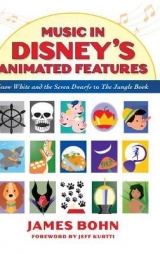 Music in Disney's Animated Features - James Bohn