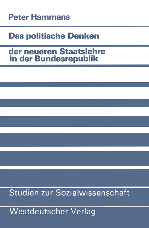 Das politische Denken der neueren Staatslehre in der Bundesrepublik - Peter Hammans