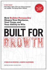 Built for Growth -  John Danner,  Chris Kuenne