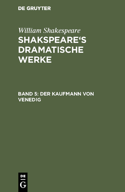 William Shakespeare: Shakspeare’s dramatische Werke / Der Kaufmann von Venedig - William Shakespeare