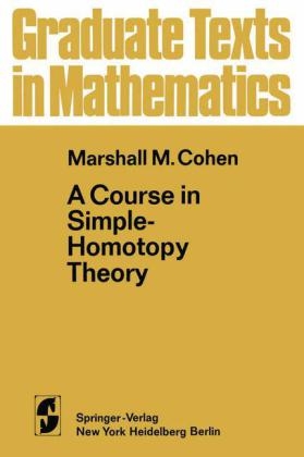 A Course in Simple-Homotopy Theory - M.M. Cohen