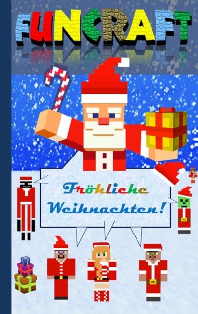 Funcraft - Fröhliche Weihnachten an alle Minecraft Fans! (inoffizielles Notizbuch) - Theo von Taane
