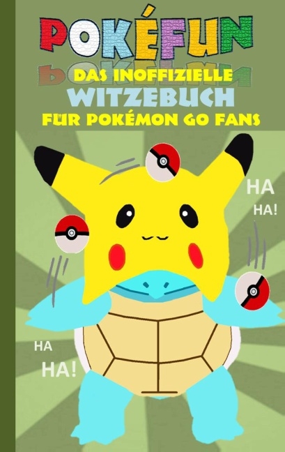 POKEFUN - Das inoffizielle Witzebuch für Pokemon GO Fans - Theo von Taane