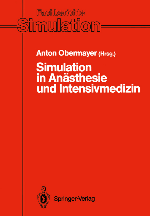 Simulation in Anästhesie und Intensivmedizin - 