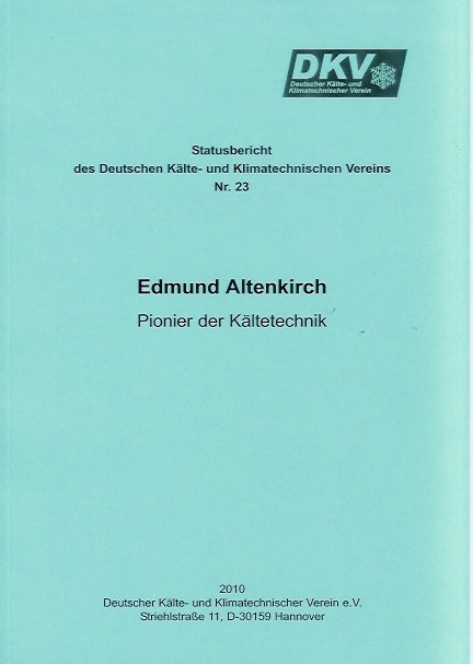 Edmund Altenkirch - Pionier der Kältetechnik - Siegfried Unger, Jörn Schwarz
