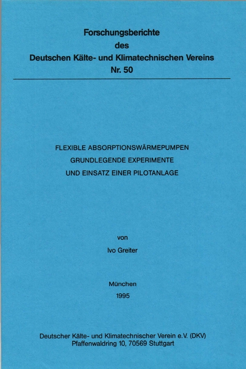 Flexible Absorptionswärmepumpen - Ivo Greiter