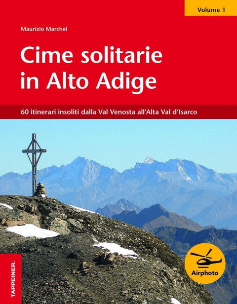 Cime solitarie in Alto Adige - Maurizio Marchel