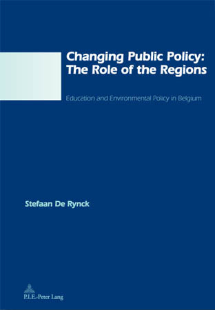 Changing Public Policy: The Role of the Regions - Stefaan De Rynck