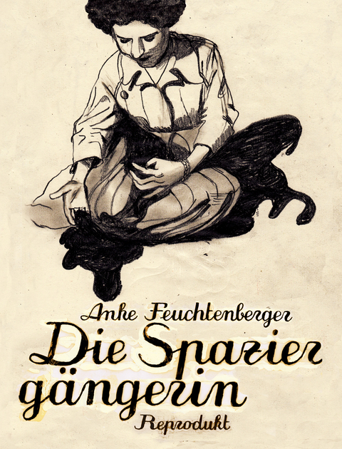 Die Spaziergängerin - Anke Feuchtenberger