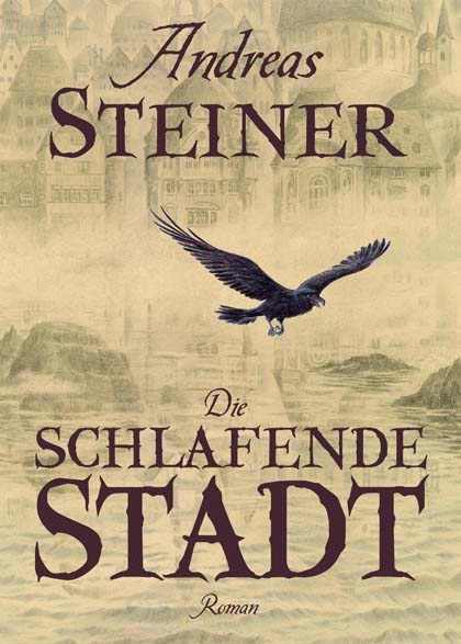 Die schlafende Stadt - Andreas Steiner