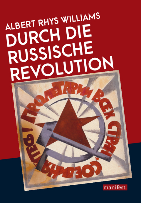 Durch die Russische Revolution - Albert Rhys Williams