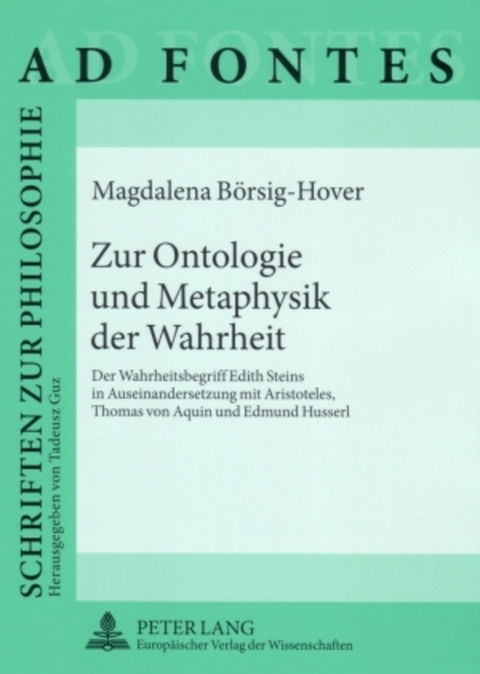 Zur Ontologie und Metaphysik der Wahrheit - Magdalena Börsig-Hover