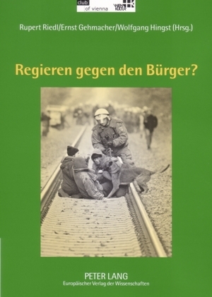 Regieren gegen den Bürger? - 