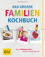 Das große Familienkochbuch -  Martina Kittler