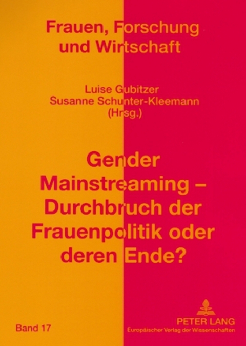 Gender Mainstreaming – Durchbruch der Frauenpolitik oder deren Ende? - 